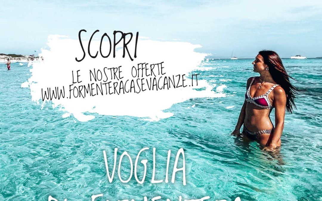 Vacanze a Formentera 10 Voglia di Formentera